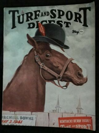 May 1941 Turf And Sport Digest - Kentucky Derby Issue