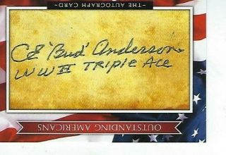 C.  E.  " Bud " Anderson Signed Outstanding Americans Autograph Card - Ww2 Triple Ace