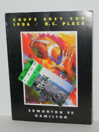 1986 Coupe Grey Cup Tickets,  Program Bc Place Edmonton Eskimos Vs Hamilton