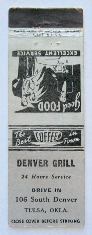 Denver Grill Drive In,  The Best Coffee In Town Tulsa,  Ok Vintage Matchbook Cover