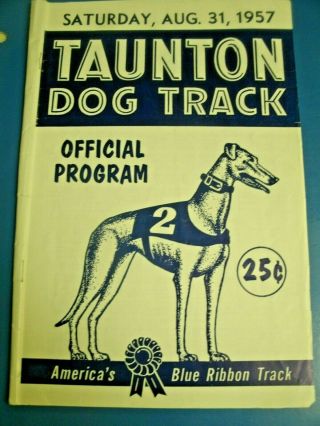 1957 Blue Ribbon Greyhound Racing Program Taunton Dog Track Mass 8/31/57