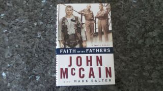 John Mccain Signed First Edition " Faith Of My Fathers,  A Family Memoir " Book