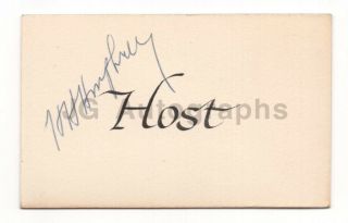 Hubert Humphrey - 38nd U.  S.  Vice President - Signed Dinner Host Card