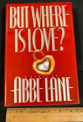 ABBE LANE HAND SIGNED AUTOGRAPHED BUT WHERE IS LOVE? FIRST EDITION BOOK W/COA 2