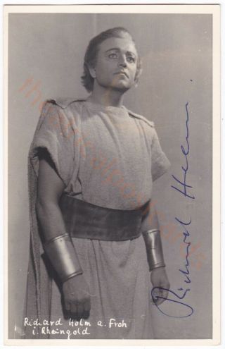 Opera Tenor Richard Holm As Froh In Das Rheingold.  Signed Postcard