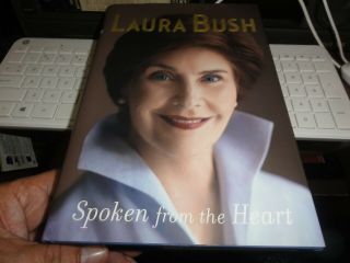 Former First Lady Laura Bush Signed Spoken From The Heart Book Vgc