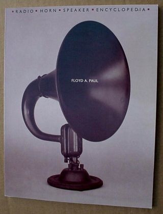 Radio Horn Speaker Encyclopedia - Floyd Paul