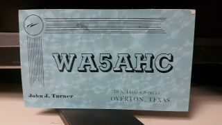 Amateur Ham Radio Qsl Postcard Wa5ahc John J.  Turner 1964 Overton Texas