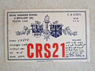 Old Ham Qsl Radio Card 1948 Crs21 Royal Canadian Scholl Of Artillery Picton Can.