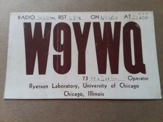 University Of Chicago - Ryerson Laboratory - W9ywq - 1937 - Qsl