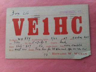 Ve1hc,  Summerside P.  E.  I.  - Howard W.  Wyman - 1947 - Qsl