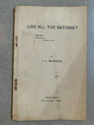 Jewish Like All The Nations? By J.  L.  Magnes.  Book/ Booklet 1930 Jerusalem