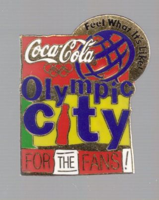 1996 Coca Cola Atlanta Olympic City Pin Coke For The Fans Feel What Its Like