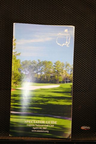 2007 Augusta National Masters Golf Tournament Spectator Guide (tiger Woods Win)