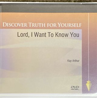 Lord,  I Want To Know You - Dvd - Lectures - Kay Arthur