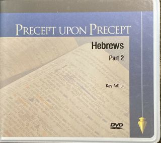 Hebrews Part 2 - Dvd - Lectures - Kay Arthur Precept Upon Precept