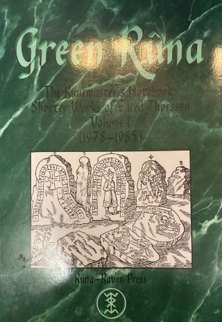 Green Runs - Shorter Of Edred Thorsson Volume I (1978 - 1985)