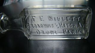 Antique F.  E.  NIBLETTE - BROADWAY and HATCH AVE - OZONE PARK (N.  Y. ) Medicine Bottle 2