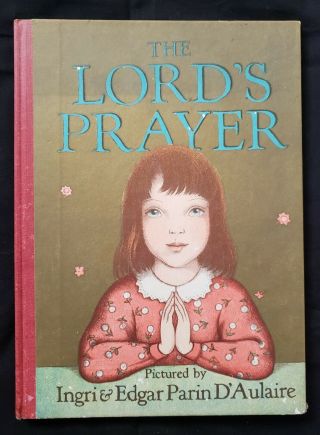The Lords Prayer Book Pictured By Ingri And Edgar Parin D 