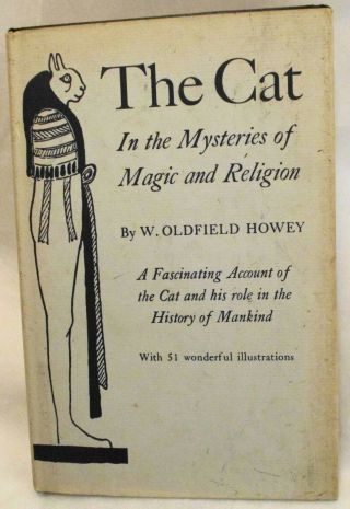 The Cat In The Mysteries Of Magic And Religion By W.  O.  Howey 1956 Hb (sku 2930)