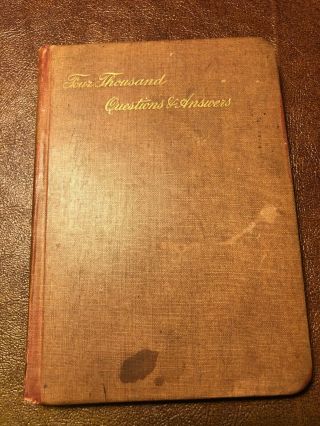 Four Thousand Questions And Answers: On The Old And Teastaments 1898