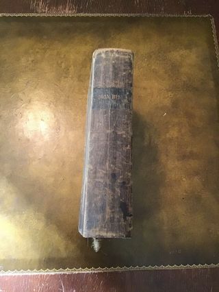 The Holy Bible Containing The Old & Testaments 1842 Printed By D.  Fanshaw