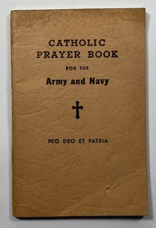 Catholic Prayer Book For The Army And Navy,  Vintage Military Prayer Book.