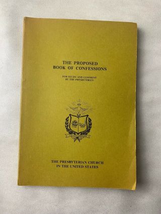 The Proposed Book Of Confessions Presbyterian 116th General Assembly Church 1976