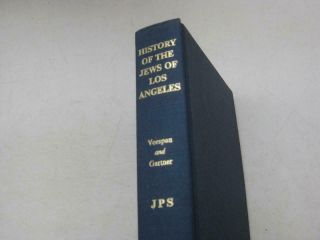 History Of The Jews Of Los Angeles By Max Vorspan Book