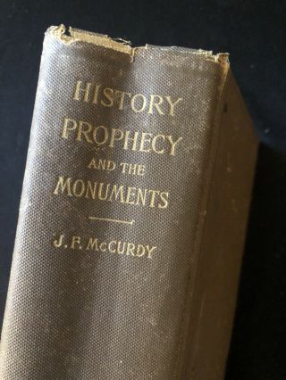Book History,  Prophecy And The Monuments,  Israel & The Nations,  By Mccurdy 1914
