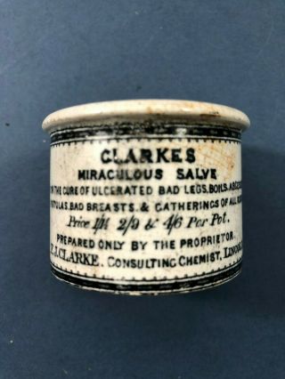 Victorian " Clarkes Miraculous Salve " Ointment Pot.