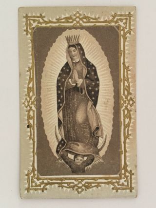 Vintage Holy Card Nuestra SeÑora De Guadalupe De Mexico Dated 1893 Lithography