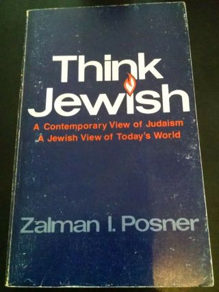 Think Jewish,  Zalman I Posner.  1978 Paperback.  Kesher Press Printed In Tennessee