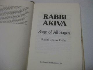 Rabbi Akiva: Sage of all sages by Rabbi Chaim Kolitz 2