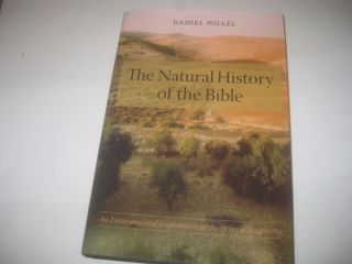 The Natural History Of The Bible: An Environmental Exploration Of The Hebrew