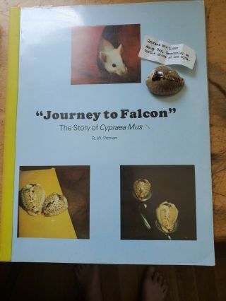 " The Story Of Cypraea Mus,  Journey To Falcon " Pitman 1976 Signed W/ Mus Shell.