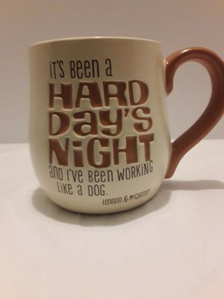 Lennon & Mccartney Coffee Mug " Its Been A Hard Day 