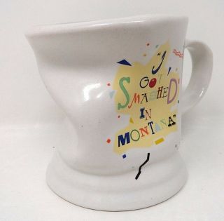 Coffee Mug - I Got Smashed In Montana - Unique - Vintage Montana 3