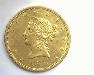 1843 - O Liberty Head $10 Gold Nearly Uncirculated Rare This