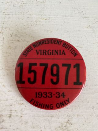 Rare Vintage Virginia Non - Resident Fishing License Pinback 1933 - 34
