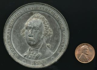 1789 Washington Indian Peace Medal 63mm In White Metal Circa 1890 - 1900 Rare