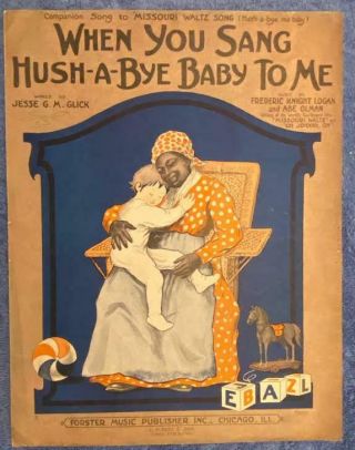 When You Sang Hush - A - Bye Baby To Me - - Black Americana 1918 Antique Sheet Music