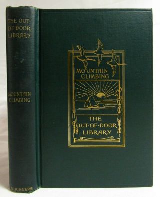 Antique 1897 Mountain Climbing The Out Of Door Library Mountaineering Sporting