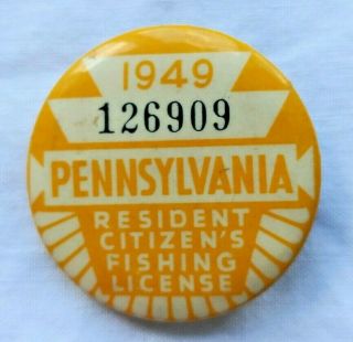 Vintage 1949 Pa Pennsylvania Resident Fishing License Button Pin