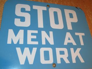ANTIQUE RAILROAD STOP MEN AT WORK PORCELAIN SIGN SILVER LETTER BLUE BACK 12 