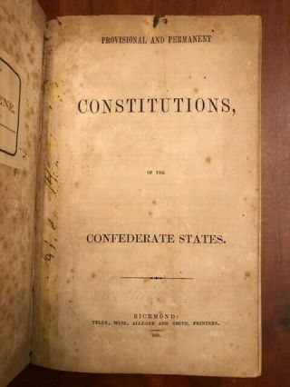 Rare 1861 - 1862 Provisional & Permanent Constitutions Confederate States Richmond