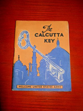 Vintage Ww2 U.  S.  Cbi Booklet Rare The Calcutta Key Calcutta India 1945