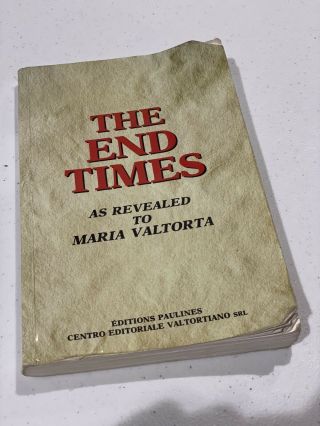 The End Times As Revealed To Maria Valtorta,  Maria Valtorta,  Good,  Rare