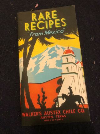 Vintage 1930s Austin Tx Rare Recipes From Mexico Walker’s Austex Chile Co.