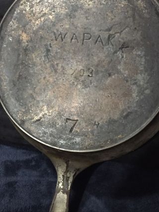 Vintage Wapak Cast Iron Skillet 7 H 703 Early Logo Outside Heat Ring Rare